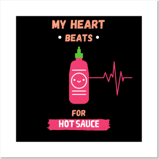 My Heart Beats For Hot Sauce Posters and Art